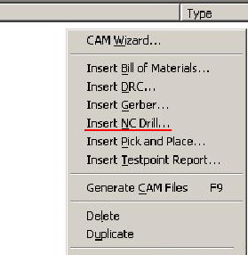 在CAM Outputs for *.cam窗口點擊鼠標右鍵，選擇“Insert NC Drill”生成鉆孔文件